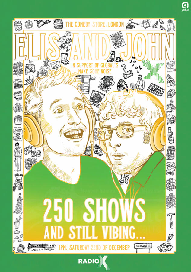 Savukoski, L. & Grene, J. (2018). Elis and John: 250 Shows and Still Vibing [Digital]. Poster commission for Global / Radio X.